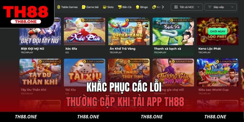 Khắc phục các lỗi thường gặp khi tải app TH88